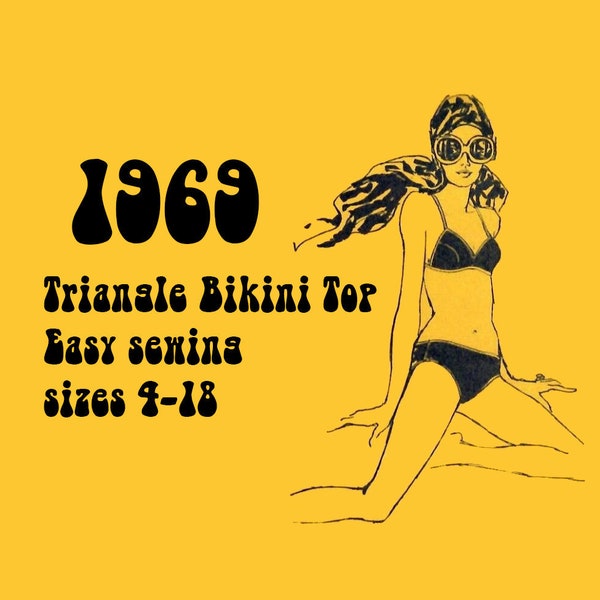 Triangle Bikini Top // PDF // 1969 Bikini Triangle top with padding // Sizes 4 -18  //   //  Digitized Sewing Pattern