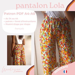 Peut inclure: Patron PDF pour un pantalon large à imprimé floral. Le patron est pour les tailles 34 à 44 et comprend des instructions en français. Le patron est intitulé "pantalon Lola" et est destiné aux débutants.
