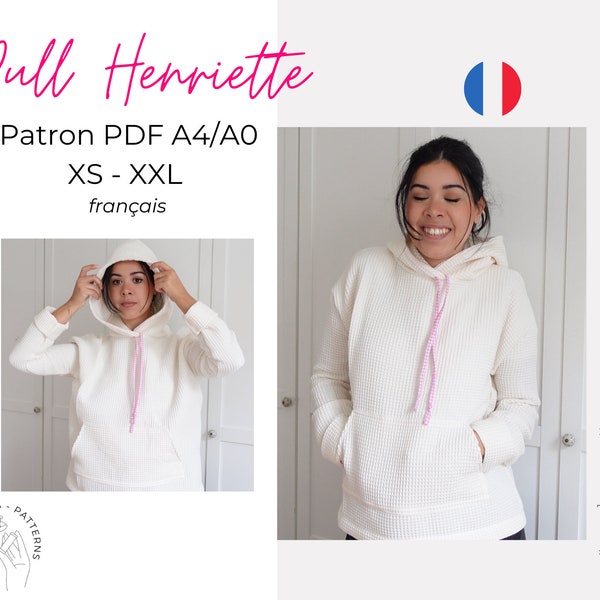 pull Henriette - PATRON PDF A4-A0 (in french only/ en français seulement). sewing pattern hoodie, pull capuche patron pdf à imprimer