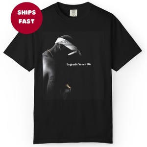Legends Never Die T-Shirt, Unisex Graphic Tee, Hip-Hop Apparel, Music Lover Gift, Casual Streetwear