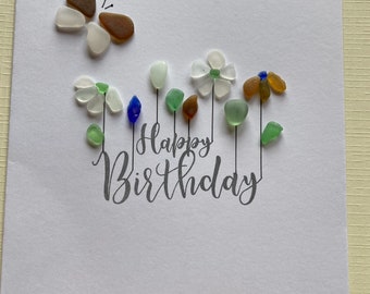 Happy Birthday To You /Birthday card /handmade birthday card/ Seaglass card / flowers / made in Ireland