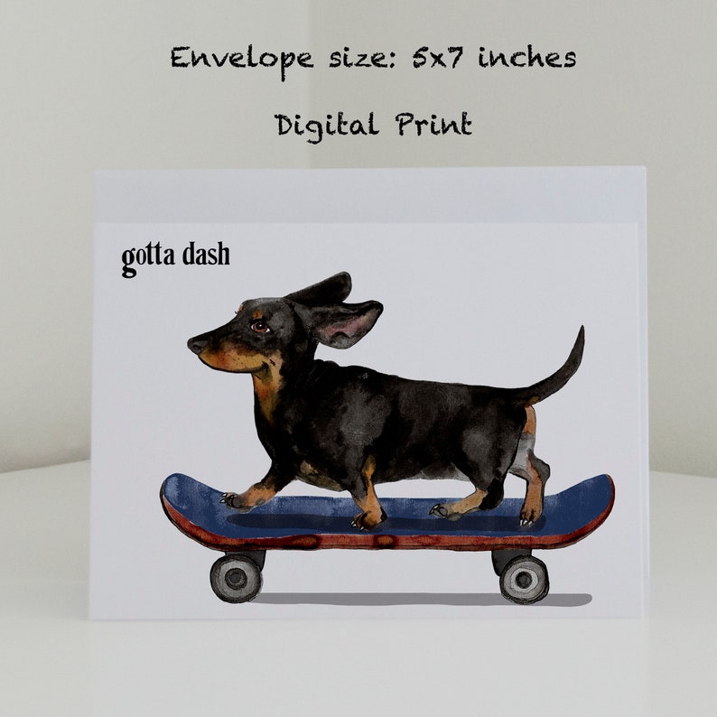 Gotta Dash, Greetings Card, Cute, Funny, Painting, Printmaking, Letterpress, Funny cards, Moving, skateboarding, Dog, Digital print image 1