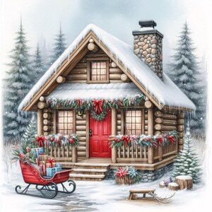 May include: Watercolor illustration of a snow-covered log cabin decorated for Christmas. The cabin has a red door, a stone chimney, and is surrounded by pine trees. A red sleigh filled with gifts sits in front.