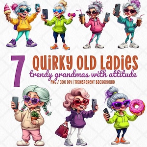 May include: Seven digital illustrations of quirky older women with trendy hairstyles and sunglasses. Each woman is wearing a different outfit and holding a different prop, such as a phone, a donut, a coffee cup, or a plant. The text "7 Quirky Old Ladies trendy grandmas with attitude PNG / 300 DPI | TRANSPARENT BACKGROUND" is at the bottom of the image.