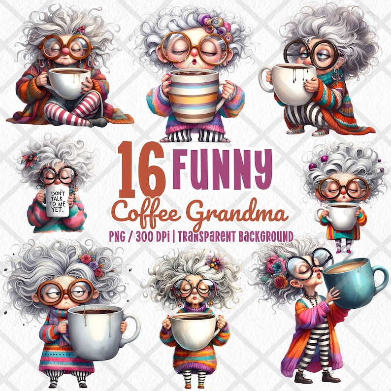 Funny Coffee Grandma Clipart PNG, Watercolor Quirky Tired Old Lady ...