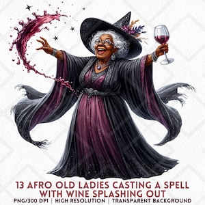 May include: Illustration of an elderly woman in a witch's hat and gown, holding a wine glass. A splash of wine arcs through the air. The image includes the text "13 Afro Old Ladies Casting a Spell with Wine Splashing Out."