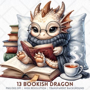 May include: A whimsical illustration of a dragon reading a book, wearing glasses and a scarf. The dragon is nestled on a pillow with a stack of books nearby and a cup of tea. The image includes the text "13 Bookish Dragon".