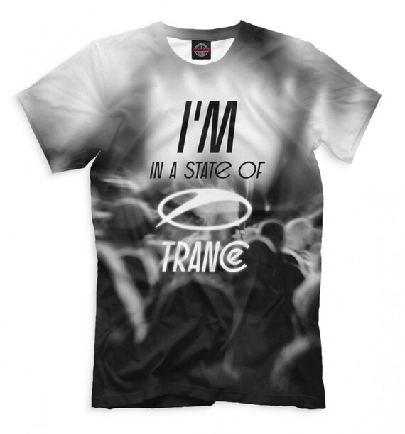 t shirt a state of trance