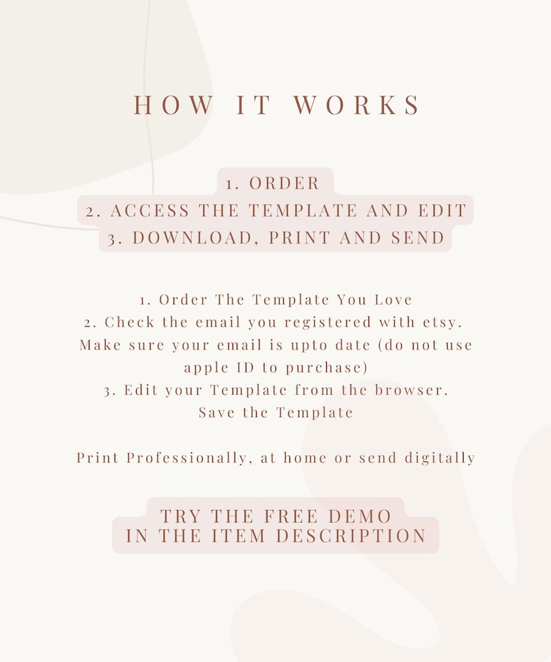 May include: A pink and beige graphic with the text "HOW IT WORKS" in brown. The graphic explains how to order, access, download, print, and send a template. It also includes the text "TRY THE FREE DEMO IN THE ITEM DESCRIPTION".