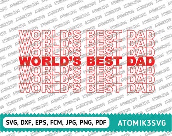 Werelden beste vader SVG dxf eps fcm jpg png pdf snijden bestanden voor Cricut silhouet broer Scan N Cut boodschappentas Vaderdag