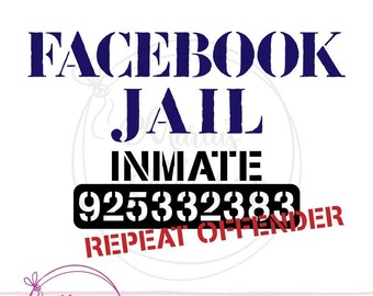 Delincuente reincidente del recluso de la cárcel de Facebook - Diseño SVG y DXF para Cricuts y Silhouettes