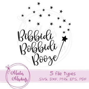 Bibbidi, Bobbidi, Booze - Conception SVG et DXF pour Cricuts et Silhouettes avec Décalage/Contour en option