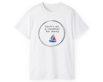 Josie's On A Vacation Far Away. The Outfield Unisex Ultra Cotton Tee 80s Fun Nostalgia
