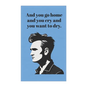The Smiths Morrissey Go Home and Cry and Want to Dry Kitchen Tea Towels (cotton, poly) Meat is Murder