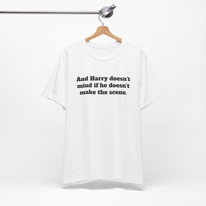 Harry Doesn't Mind If He Doesn't Make The Scene Dire Straits Unisex Jersey Short Sleeve Tee image 7