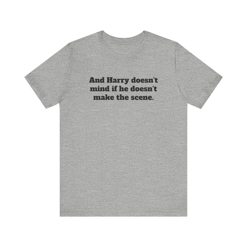 Harry Doesn't Mind If He Doesn't Make The Scene Dire Straits Unisex Jersey Short Sleeve Tee image 4