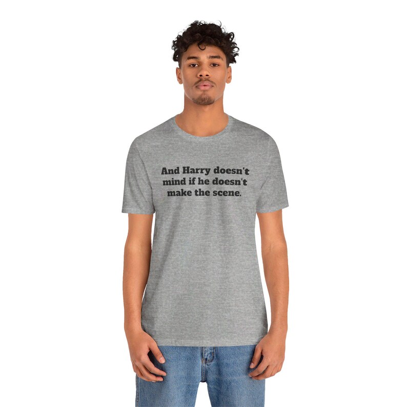 Harry Doesn't Mind If He Doesn't Make The Scene Dire Straits Unisex Jersey Short Sleeve Tee image 10