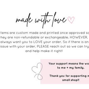 K&ouml;nnte beinhalten: Textgrafik mit den Worten "made with love" und einem rosa Herz. Der Text darunter erkl&auml;rt, dass die Artikel nach Genehmigung individuell angefertigt und bedruckt werden und nicht r&uuml;ckerstattbar oder umtauschbar sind. Au&szlig;erdem wird darauf hingewiesen, dass der Verk&auml;ufer m&ouml;chte, dass die Kunden ihre Bestellungen lieben und sich bei Problemen melden sollen. Der Text unten lautet: "Ihre Unterst&uuml;tzung bedeutet mir und meiner Familie die Welt. Vielen Dank, dass Sie meinen kleinen Shop unterst&uuml;tzen!"