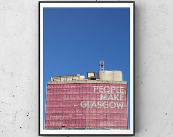 Glasgow print, Glasgow poster print, Glasgow photography, People Make Glasgow sign, People Make Glasgow print, Glasgow skyline, Glasgow gift