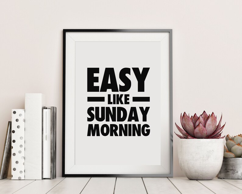 Easy Like Sunday Morning Printable Wall Art Home Decor Wall - Etsy UK