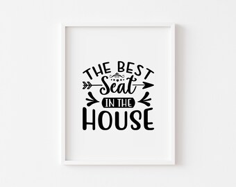 The Best Seat In The House Wall Art, Bathroom Artwork, Bathroom Signs Funny, Bathroom Humor, Bathroom Decor, Bathroom Quote Print