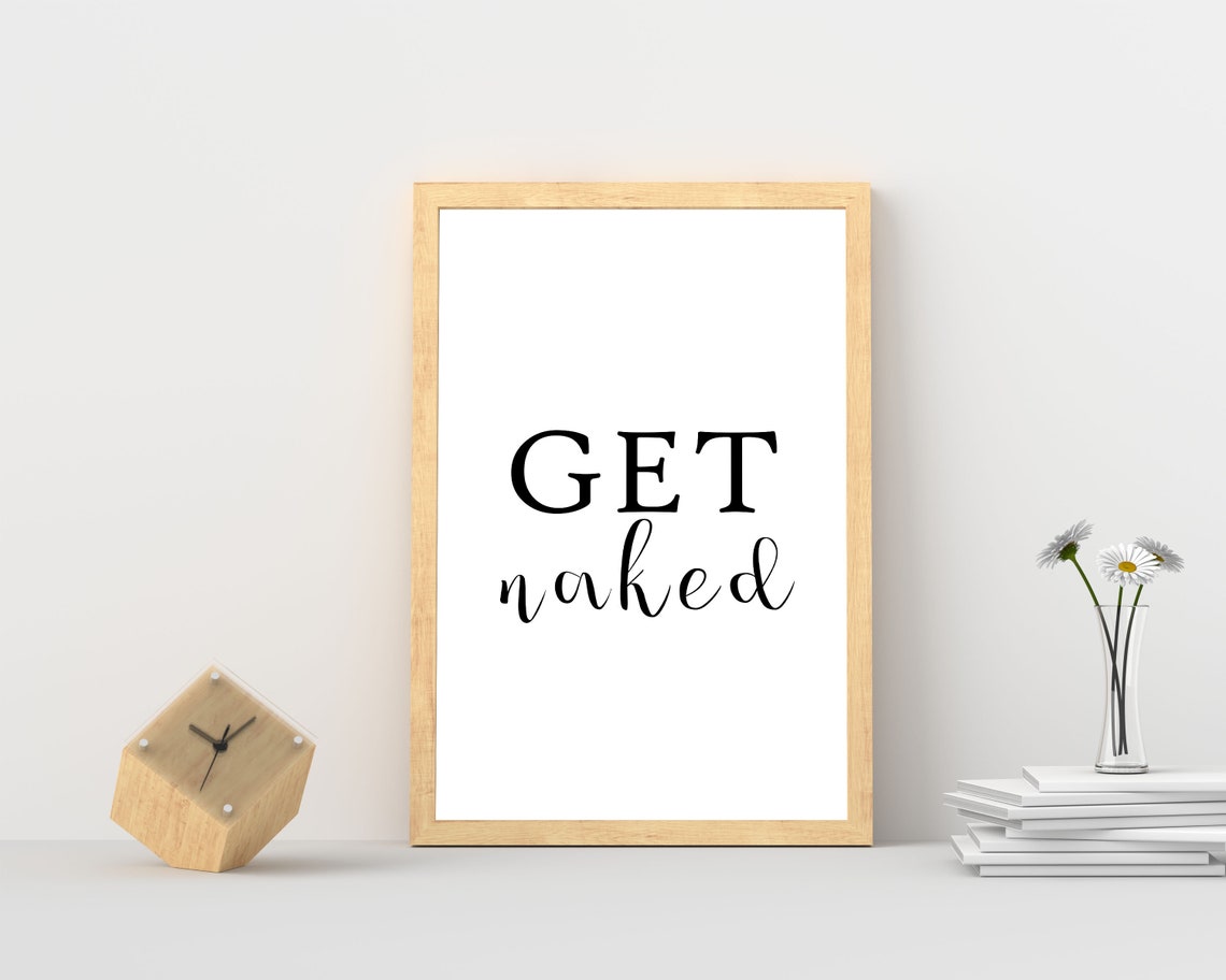 Get Naked Printable Wall Art Home Decor Wall Art For | Etsy