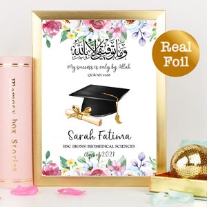May include: A graduation announcement with a floral design and gold foil accents. The announcement features an Arabic inscription, the text "My success is only by Allah", and the name "Sarah Fatima".