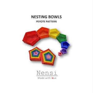 May include: Rainbow coloured nesting bowls made with peyote stitch beading. The bowls are arranged in a semi-circle with the largest bowl at the top and the smallest bowl at the bottom. The bowls are all hexagonal in shape. The text "NESTING BOWLS PEYOTE PATTERN" is at the top of the image. The text "Nensi Made with love" is at the bottom of the image.
