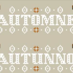 Peut inclure: Un fond beige avec le mot "AUTOMNE" en lettres blanches, entour&eacute; d'un motif de petits cercles blancs et de croix brunes.