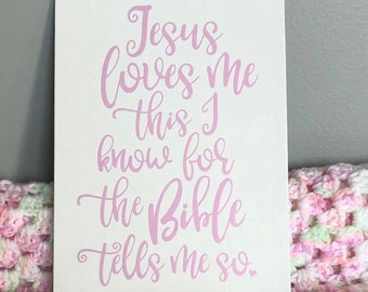 Jesus Loves Me This I Know Canvas Tile, Pink Heat Transfer Vinyl on Flat Canvas Tile, Baby Nursery Decor, Baby Shower Gift, Baby Girl Decor