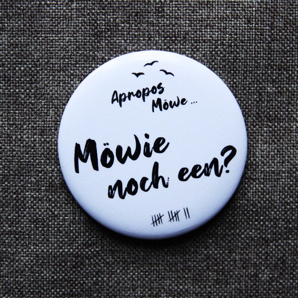 Flaschenöffner / Button, Plattdeutsch "Möwie noch een?", Ø5,6cm, Button, norddeutsch, Biertrinker, Bottle opener, Anstecker, Pin, magnetisch