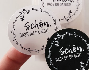 Aufkleber / Etikett Schön, dass du da bist / Hochzeit / Gastgeschenk / Geschenkanhänger / Schwarz-Weiß / Ø40mm