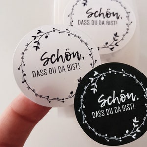 Adesivo / etichetta È bello che tu sia qui / matrimonio / regalo per gli ospiti / etichetta regalo / bianco e nero / Ø40mm