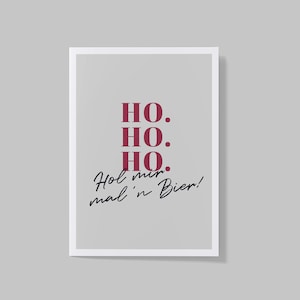 Postcard &quot;Ho. Ho. Ho. Get me a beer,&quot; Christmas, funny sayings, Christmas card, Christmas mail