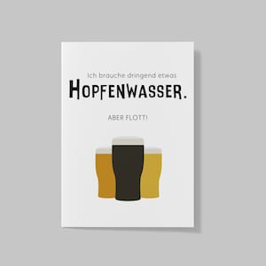Postkarte Bier, Hopfenwasser, Biertrinker, kühles Blondes, Biergarten, Bierliebhaber, Guinness, unterhopft