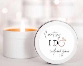 I can't say I DO without you candle | bridesmaid box filler | bridesmaid gifts | thank you gift | Gifts for her | rose gold ring image