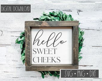 Hello Sweet Cheeks Svg Etsy