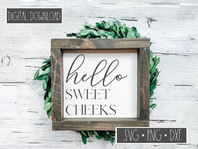 Free Free 123 Hello Sweet Cheeks Free Svg File SVG PNG EPS DXF File