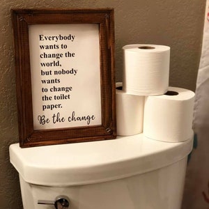 Be The Change Toilet Paper digital cut file for htv-vinyl-decal-diy-vinyl cutter -SVG - PNG - DXF - pdf & Jpg