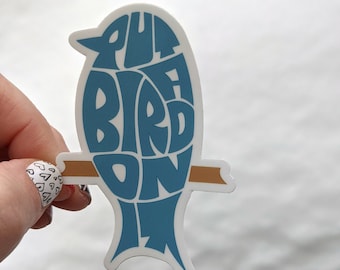 Mettez un oiseau dessus, Portlandia, citation pour la télévision, autocollants pour ordinateurs portables, pare-chocs, reliures, bouteilles d'eau