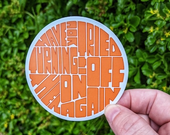 Have You Tried Turning in Off Then On Again, The IT Crowd, Stickers for Bumper, Binders, Water Bottles