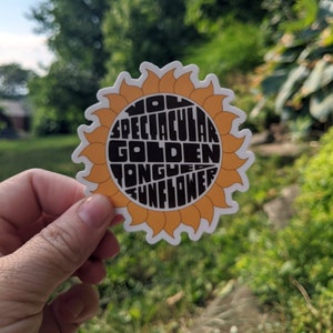 You Spectacular Golden-Tongued Sunflower, Leslie Knope, Parks and Rec, Stickers for Laptops, Bumpers, Binders, Water Bottles