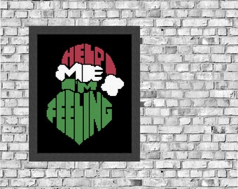 Help Me! I'm Feeling, The Grinch, Movie Quote, Cross Stitch Pattern,  Instant Download