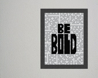 Sea audaz - Cita - Patrón de punto de cruz - Descarga instantánea - Opciones de color múltiple