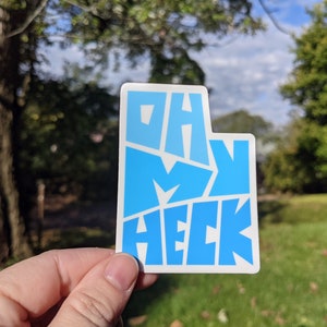 Oh My Heck, Utah, quotes, stickers voor laptops, bumpers, mappen, waterflessen