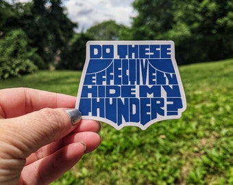 Pegatina de Tobias Funke "Hide My Thunder" - Vinilo de Arrested Development