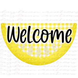 Welcome Lemon Door Hanger Design - Aparecium Design Co Lemon Door Hanger Design - Digital Download - Sublimation Design
