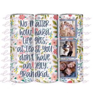 Lot de 4 motifs ** Peu importe à quel point la vie devient difficile, au moins vous n&#39;avez pas de motif moche__ - 20 oz Mom Photo Tumbler Design - Téléchargement numérique