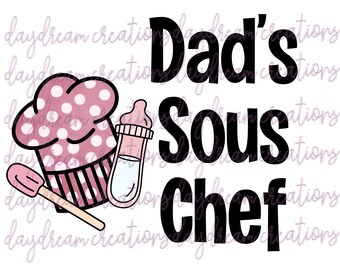 Dad & Mom's Sous Chef - Baby Girl - 2 Designs - Sublimation Design - Digital Download