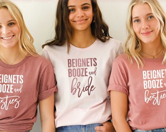 NOLA Bachelorette Party Shirts, Beignets Booze Besties Shirt, Beignets Booze and Bride Shirt, New Orleans Bachelorette T-Shirt